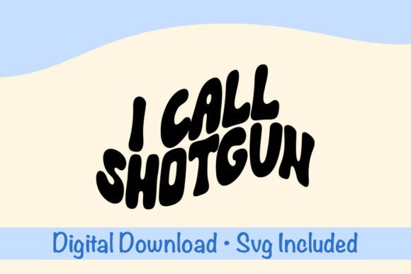 Download I Call Shotgun SVG - Shotgun Collection